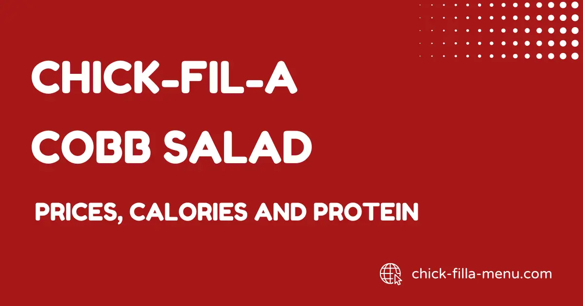 Chick-fil-A Cobb Salad Price with calories2024