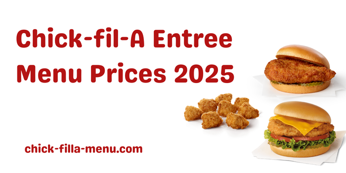 Chick-fil-A's Entree Menu