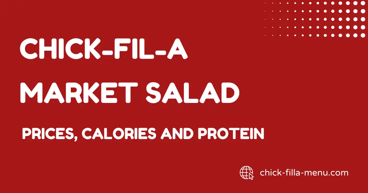 Chick-fil-A Southwest Salad Price , calories and protein 2024