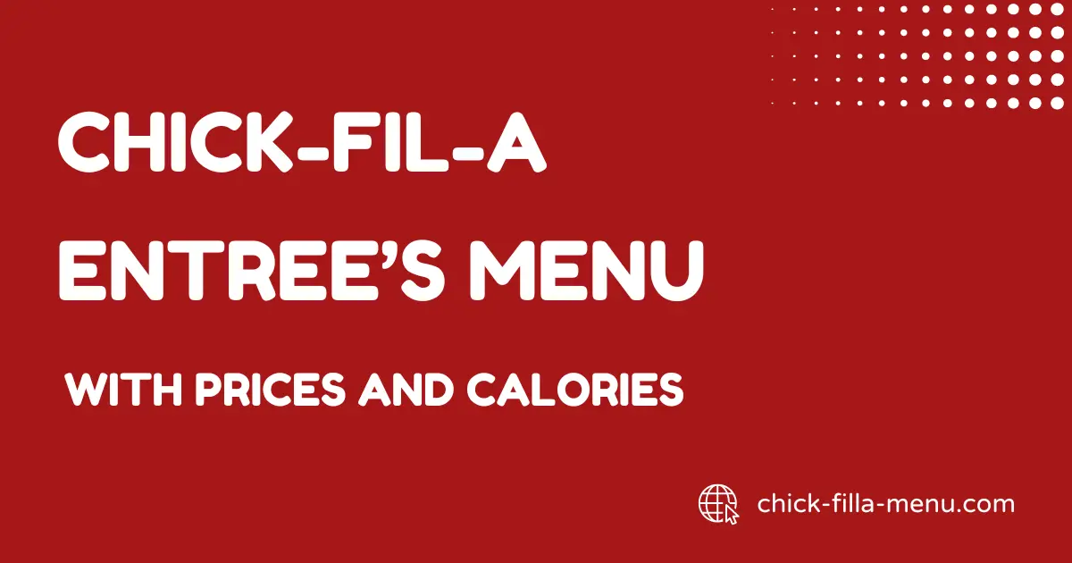 chick-fil-a entree's menu with prices